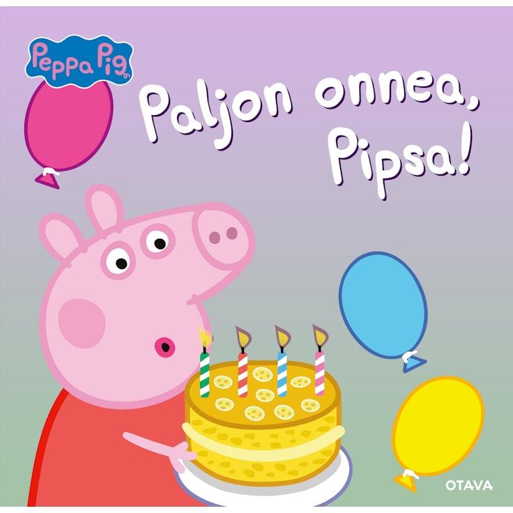 Pipsa Possu Paljon onnea, Pipsa!